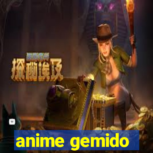 anime gemido